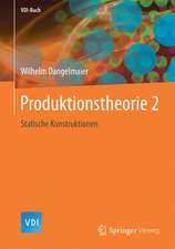 Produktionstheorie 2: Statische Konstruktionen