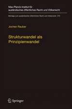 Strukturwandel als Prinzipienwandel: Theoretische, dogmatische und methodische Bausteine eines Prinzipienmodells des Völkerrechts und seiner Dynamik