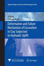 Deformation and Failure Mechanism of Excavation in Clay Subjected to Hydraulic Uplift