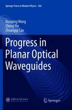 Progress in Planar Optical Waveguides