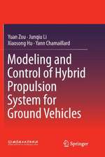 Modeling and Control of Hybrid Propulsion System for Ground Vehicles