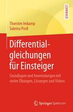 Differentialgleichungen für Einsteiger: Grundlagen und Anwendungen mit vielen Übungen, Lösungen und Videos