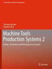 Machine Tools Production Systems 2: Design, Calculation and Metrological Assessment