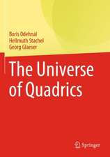 The Universe of Quadrics