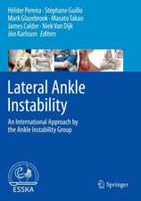 Lateral Ankle Instability: An International Approach by the Ankle Instability Group