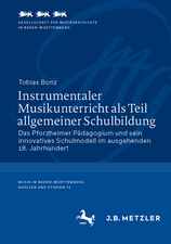 Instrumentaler Musikunterricht als Teil allgemeiner Schulbildung: Das Pforzheimer Pädagogium und sein innovatives Schulmodell im ausgehenden 18. Jahrhundert