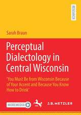 Perceptual Dialectology in Central Wisconsin: ‘You Must Be from Wisconsin Because of Your Accent and Because You Know How to Drink’