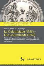 Anne-Marie du Boccage: La Colombiade (1756) – Die Columbiade (1762): Édition bilingue, établie et présentée par Ina Schabert – Zweisprachige kritische Edition, herausgegeben von Ina Schabert