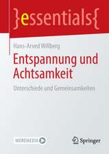 Entspannung und Achtsamkeit: Unterschiede und Gemeinsamkeiten