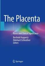 The Placenta: Basics and Clinical Significance