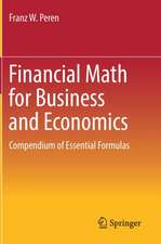 Financial Math for Business and Economics: Compendium of Essential Formulas