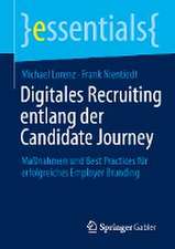 Digitales Recruiting entlang der Candidate Journey: Maßnahmen und Best Practices für erfolgreiches Employer Branding