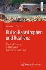 Risiko, Katastrophen und Resilienz : Eine Einführung in Methoden, Konzepte und Themen