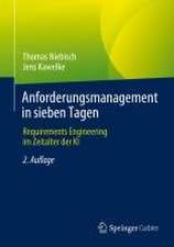 Anforderungsmanagement in sieben Tagen: Requirements Engineering im Zeitalter der KI