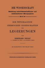 Die Physikalisch-Chemischen Eigenschaften der Legierungen