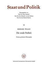 Die totale Freiheit: Fichtes politische Philosophie