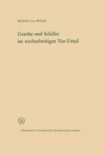 Goethe und Schiller im wechselseitigen Vor-Urteil