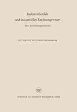 Industriebetrieb und industrielles Rechnungswesen: Neue Entwicklungstendenz