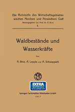 Waldbestände und Wasserkräfte