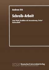 Schreib-Arbeit: Jean Pauls Erzählen als Inszenierung ‚freier‘ Autorschaft