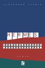 Hermes und die goldene Denkmaschine: Roman