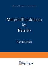 Materialflußkosten im Betrieb: Erfassung der Transport- und Lagerungskosten