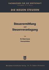 Steuerermittlung und Steuerveranlagung: Ratgeber für Steuerpflichtige