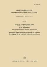 Mechanische und physikalische Prüfverfahren zur Ermittlung der Vorgänge bei der Abschreck- und Verformungsalterung