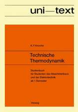 Technische Thermodynamik: Studienbuch für Studenten des Maschinenbaus und der Elektrotechnik ab 1. Semester