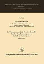 Der Wärmeaustausch durch die schweißbedeckte Haut bei Umgebungstemperaturen oberhalb der Hauttemperatur: Modellversuche