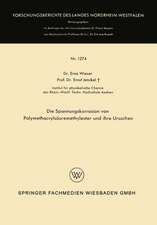 Die Spannungskorrosion von Polymethacrylsäuremethylester und ihre Ursachen