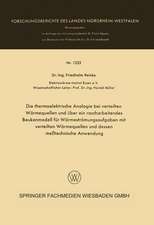 Die thermoelektrische Analogie bei verteilten Wärmequellen und über ein rascharbeitendes Beukenmodell für Wärmeströmungsaufgaben mit verteilten Wärmequellen und dessen meßtechnische Anwendung