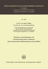 Beiträge zu physikalischen und verfahrenstechnischen Problemen der barometrischen Höhenmessung in der Luftfahrt