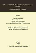 Einsatz des Doppeldraht-Zwirnverfahrens bei der Verarbeitung von Fasergarnen