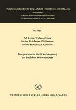 Energieersparnis durch Verbesserung des baulichen Wärmeschutzes