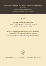 Klinische Erfahrungen mit verschiedenen Methoden zur künstlichen Kardioplegie für Operationen am offenen Herzen oder an den großen Gefäßen