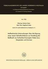 Meßtechnische Untersuchungen über die Eignung eines neuen Schnellverfahrens zur Ermittlung der Reißkraft von fortlaufend bewegten Fäden bzw. Gespinsten und Zwirnen