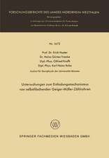 Untersuchungen zum Entladungsmechanismus von selbstlöschenden Geiger-Müller-Zählrohren