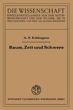 Raum, Zeit und Schwere: Ein Umriß der allgemeinen Relativitätstheorie