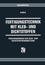 Fertigungstechnik mit Kleb- und Dichtstoffen