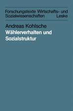 Wählerverhalten und Sozialstruktur in Schleswig-Holstein und Hamburg von 1947 bis 1983: Eine methodisch und methodologisch orientierte Aggregatdatenanalyse