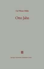 Otto Jahn: Mit einem Verzeichnis seiner Schriften