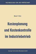 Kostenplanung und Kostenkontrolle im Industriebetrieb