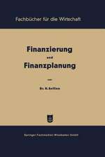 Finanzierung und Finanzplanung