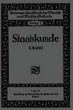 Staatskunde: Zweiter Band. 2. Heft. Verfassung und Verwaltung des Reichs und der Länder