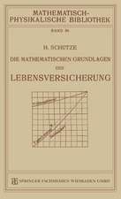 Die Mathematischen Grundlagen der Lebensversicherung