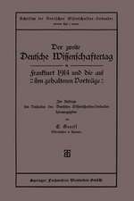 Der zweite Deutsche Wissenschaftertag in Frankfurt 1914 und die auf ihm gehaltenen Vorträge