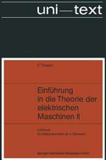 Einführung in die Theorie der elektrischen Maschinen II: Synchron- und Asynchronmaschine