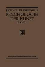 Allgemeine Grundlegung und Psychologie des Kunstgeniessens