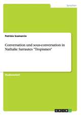 Conversation und sous-conversation in Nathalie Sarrautes 